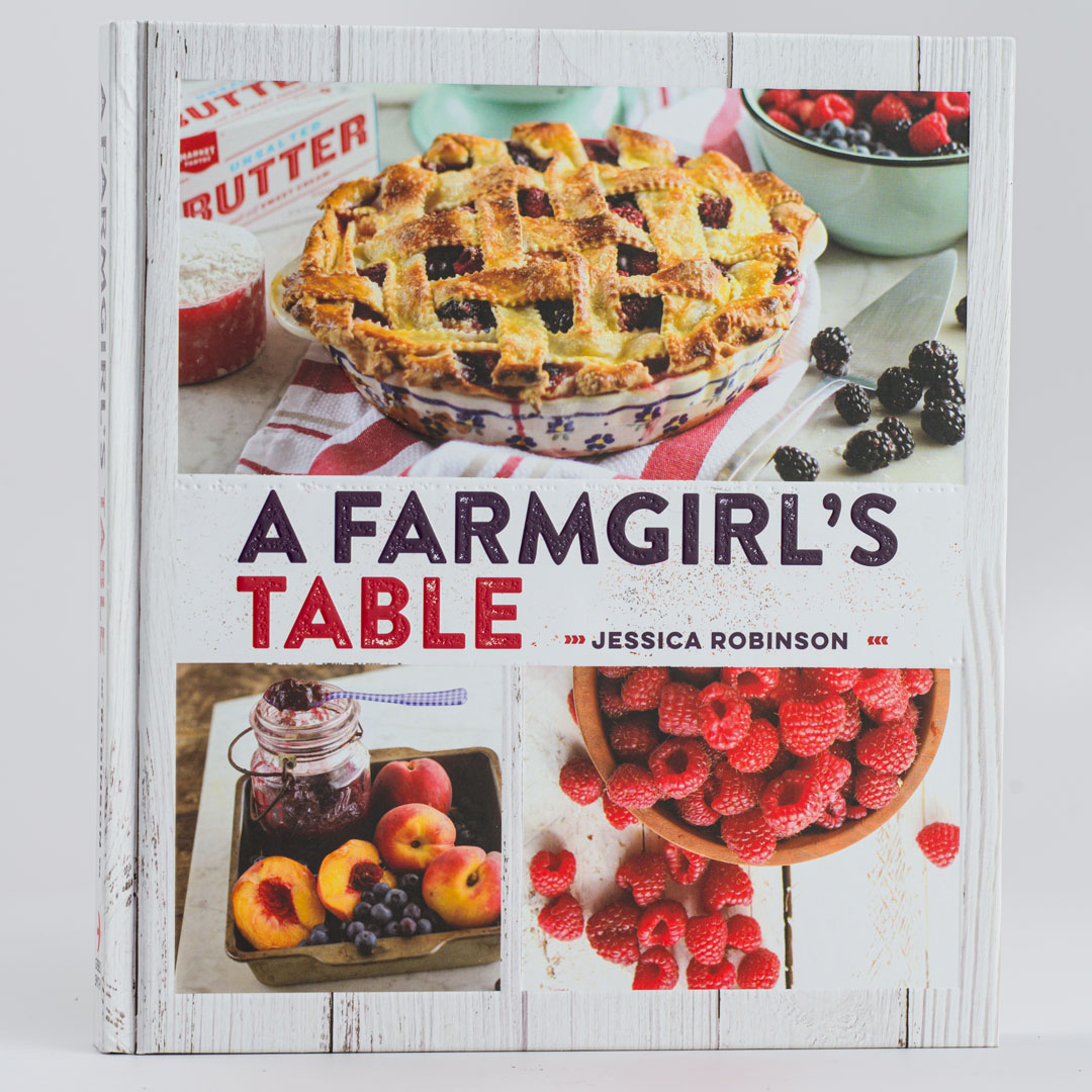 A Farmgirl's Table by Jessica Robinson